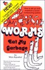 Worms Eat My Garbage